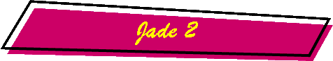 Jade 2